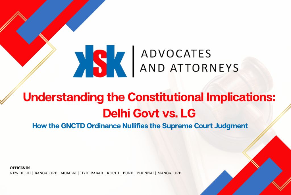 Delhi Govt vs. LG GNCTD Ordinance & Supreme Court Nullification