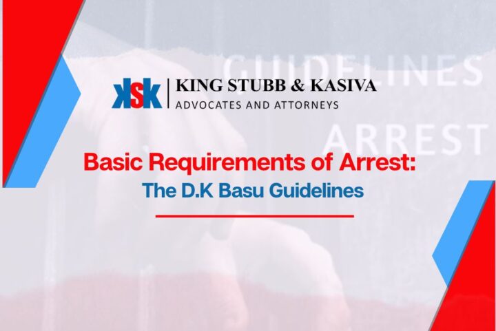 ‘Basic Requirements’ of Arrest: The DK Basu Guidelines