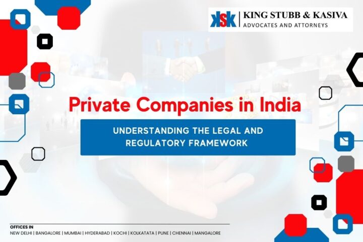 Legal and regulatory framework for private companies in India