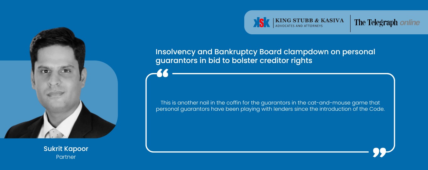 Sukrit R Kapoor Highlights Insolvency and Bankruptcy Board Clampdown on Personal Guarantors in Bid to Bolster Creditor Rights
