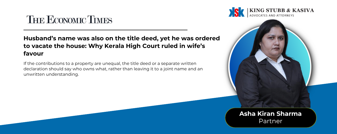 Asha Kiran Sharma of King Stubb & Kasiva quoted in The Economic Times on the Kerala High Court title deed ruling