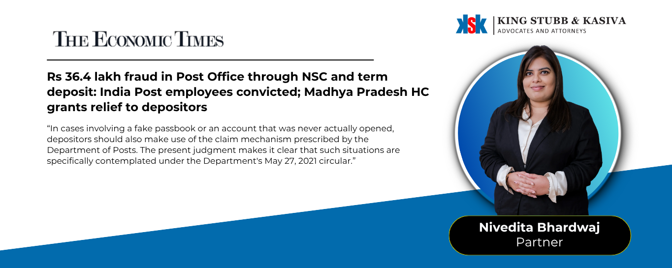 Nivedita Bhardwaj of King Stubb & Kasiva quoted in The Economic Times on the Madhya Pradesh High Court Post Office fraud ruling